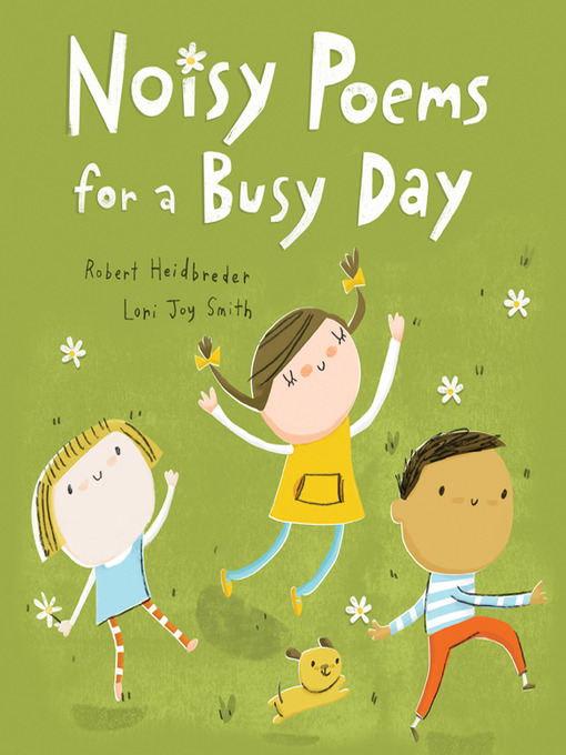 Title details for Noisy Poems for a Busy Day by Robert Heidbreder - Available